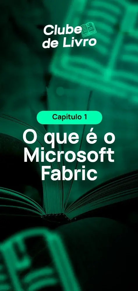 Fundamentos do Microsoft Fabric 32